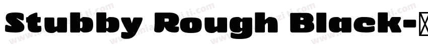 Stubby Rough Black字体转换